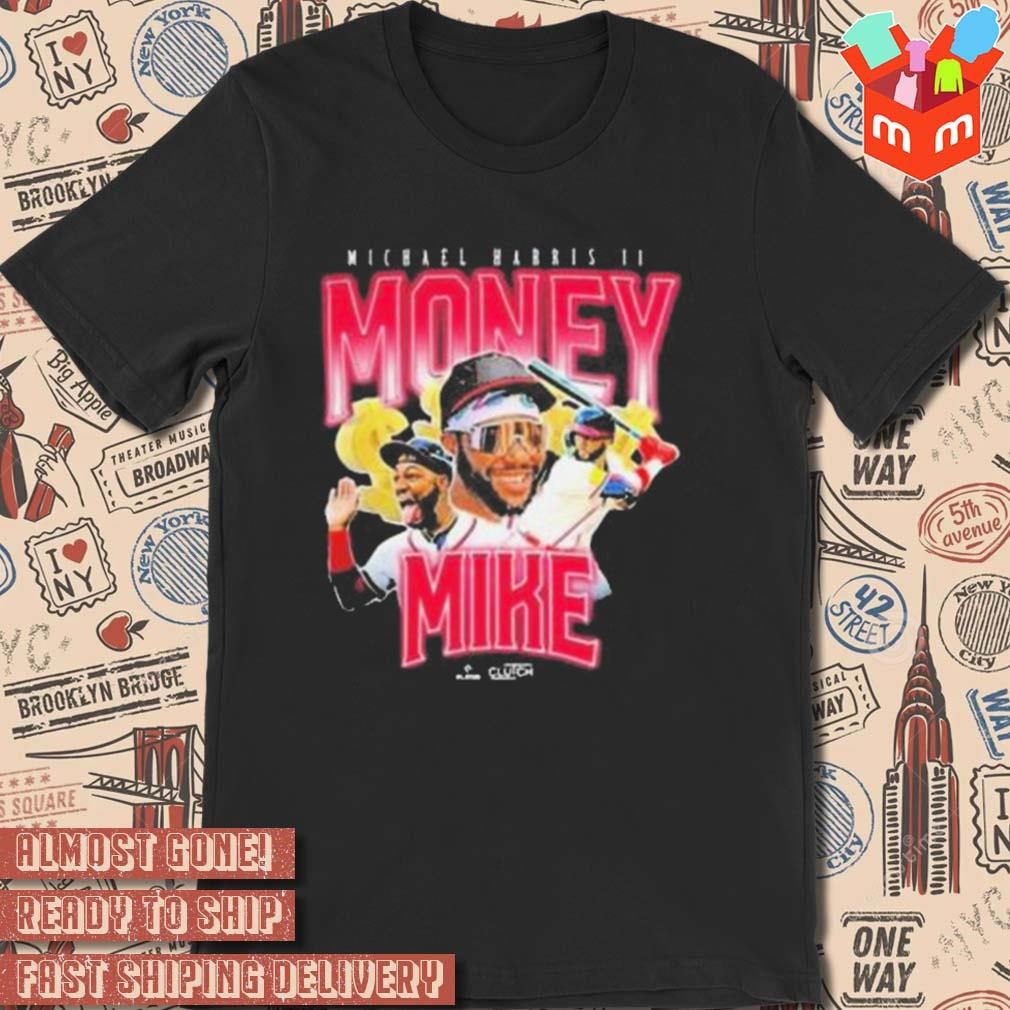 Atlanta Braves Michael Harris iI money mike photo design t-shirt