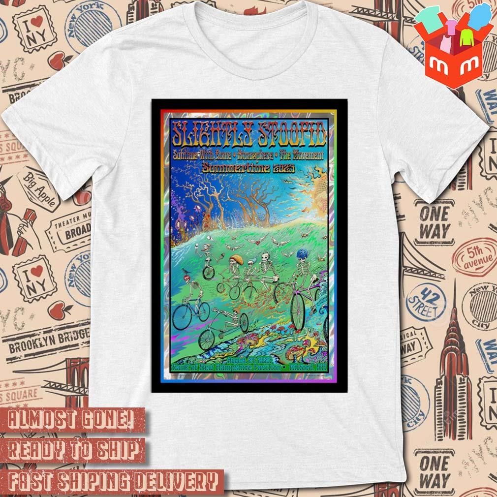 August 24 2023 slightly stoopid bank of New Hampshire Pavilion Gilford NH art poster design t-shirt