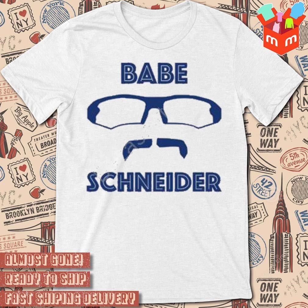 Babe schneider t-shirt