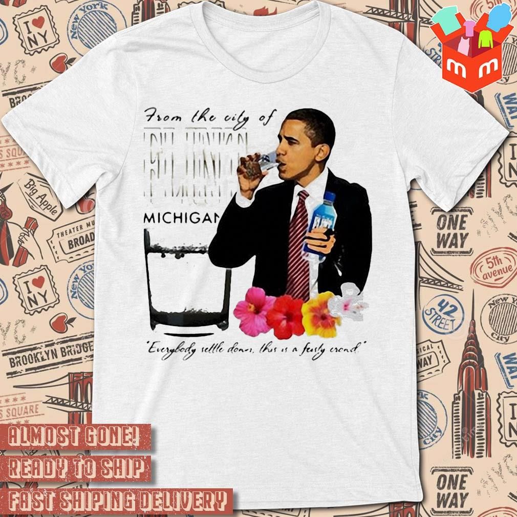Barack Obama From The City Of Flint Michigan photo design T-shirt