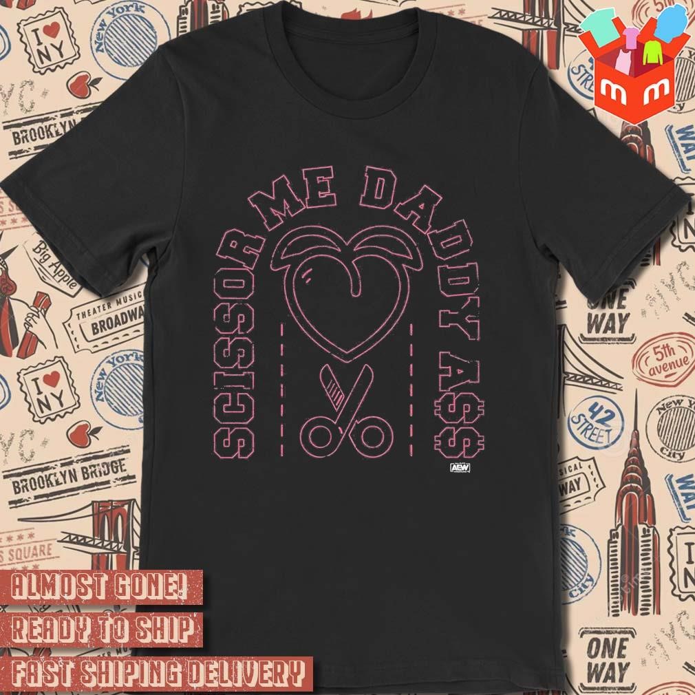 Billy Gunn – Scissor Me Daddy Ass art design T-shirt