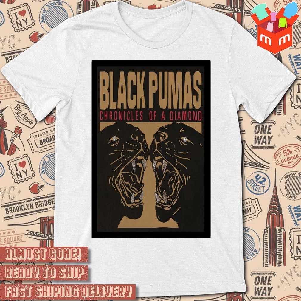 Black pumas october 27 2023 Chronicles of a diamond art poster design t-shirt