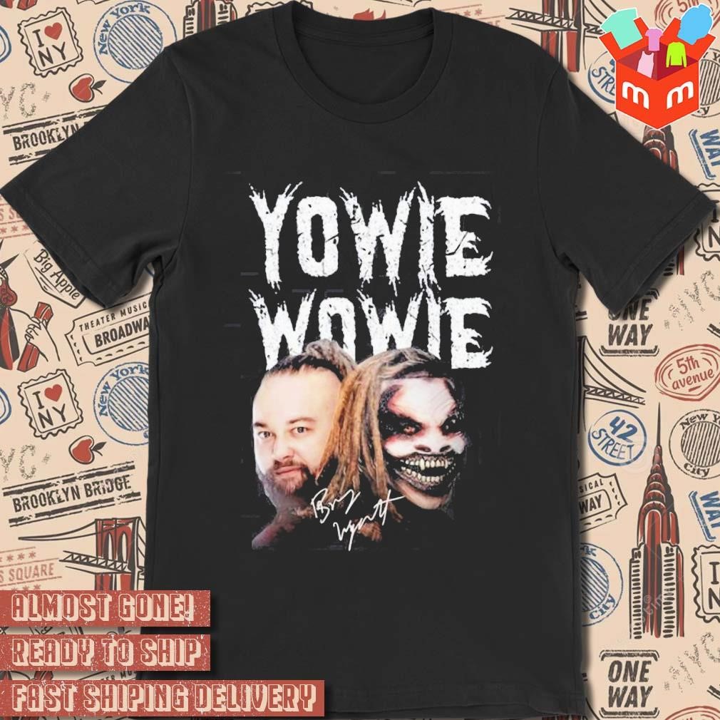 Bray Wyatt Yowie Wowie Special Edition signature photo design T-shirt