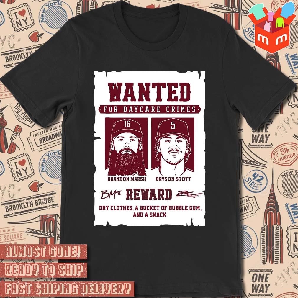 Bryson Stott Brandon Marsh Wanted For Daycare Crimes art poster design T-shirt