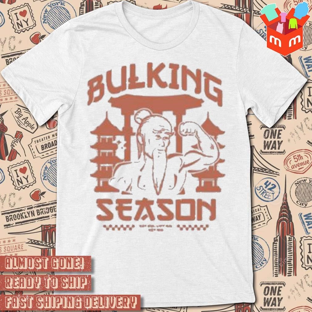 Bulking season eat big lift big get big art design t-shirt