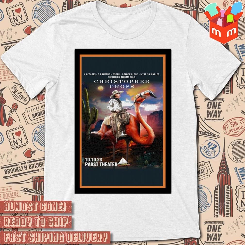 Christopher cross pabst theater tuesday 10 october 2023 photo poster design t-shirt