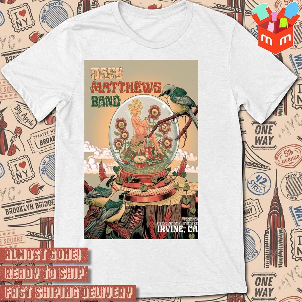 Dave Matthews Band Fivepoint Amphitheatre Irvine Ca August 25 2023 art poster design T-shirt