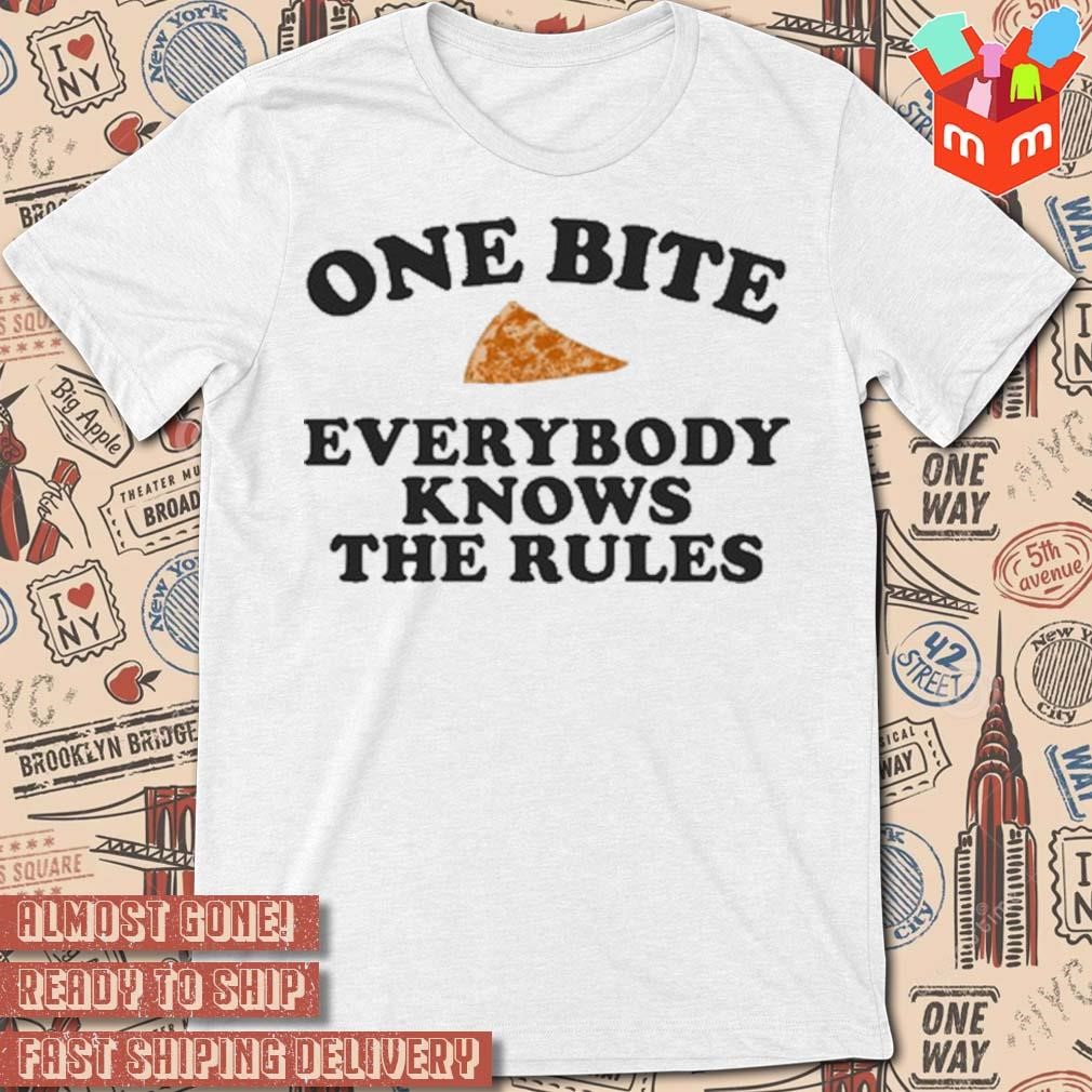 Dave portnoy one bite everyone knows the rules t-shirt