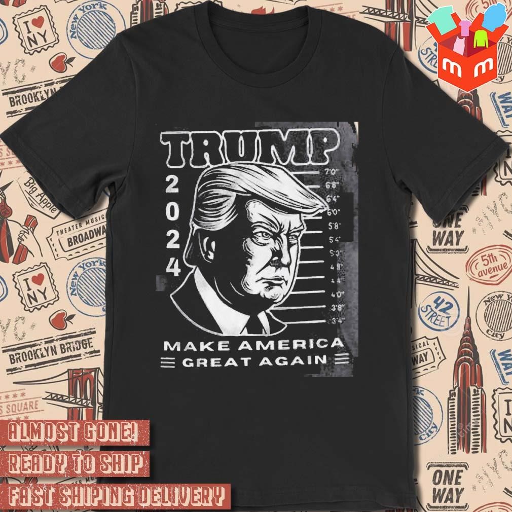 Donald Trump 2024 Mug Shot Make America Great Again Never Surrender photo design T-shirt