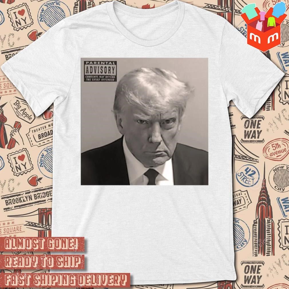 Donald Trump Mugshot A Historical Statement Piece 2024 MAGA Make America Great Again Political photo design T-shirt