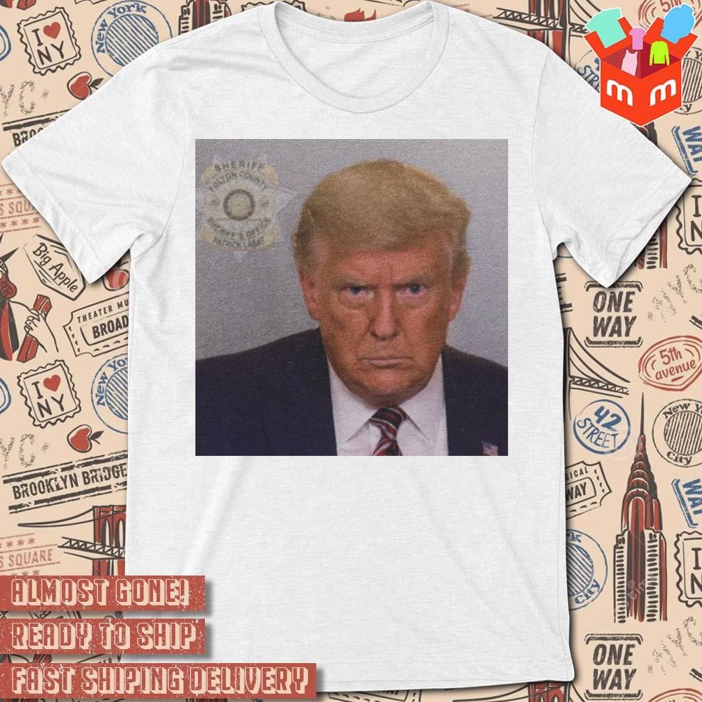 Donald Trump fulton county sheriff office patrick labat photo design T-shirt