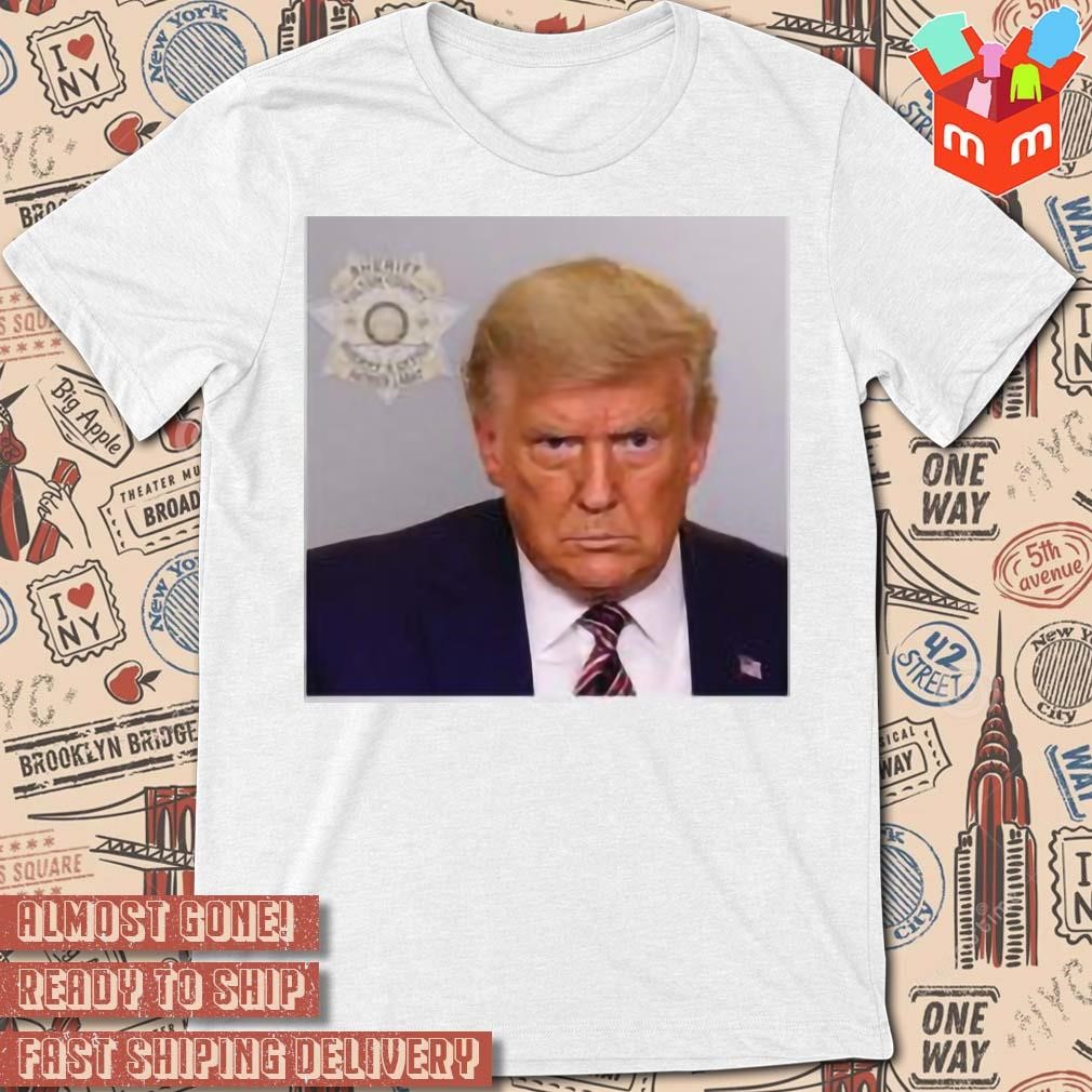 Donald Trump shot fulton county sheriff office patrick labat photo design T-shirt