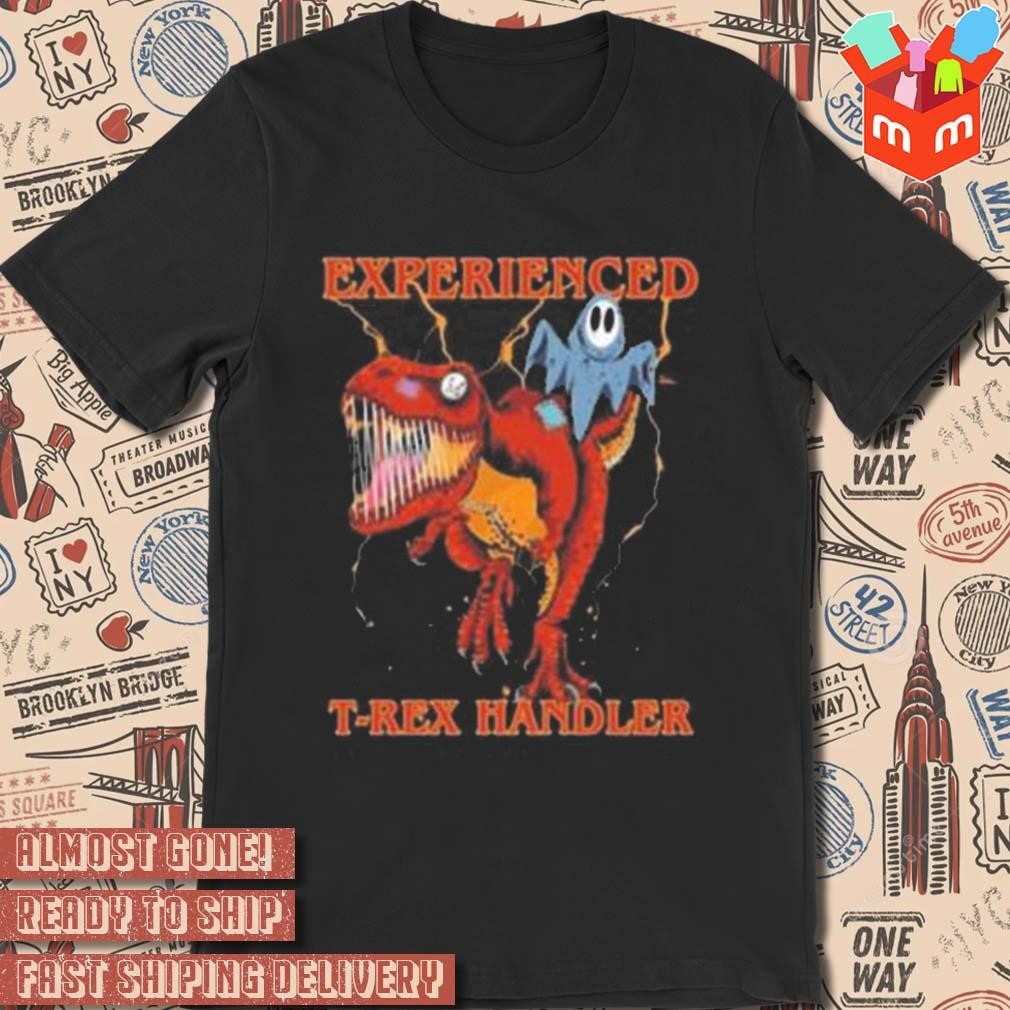 Experienced t rex handler halloween 2023 art design t-shirt