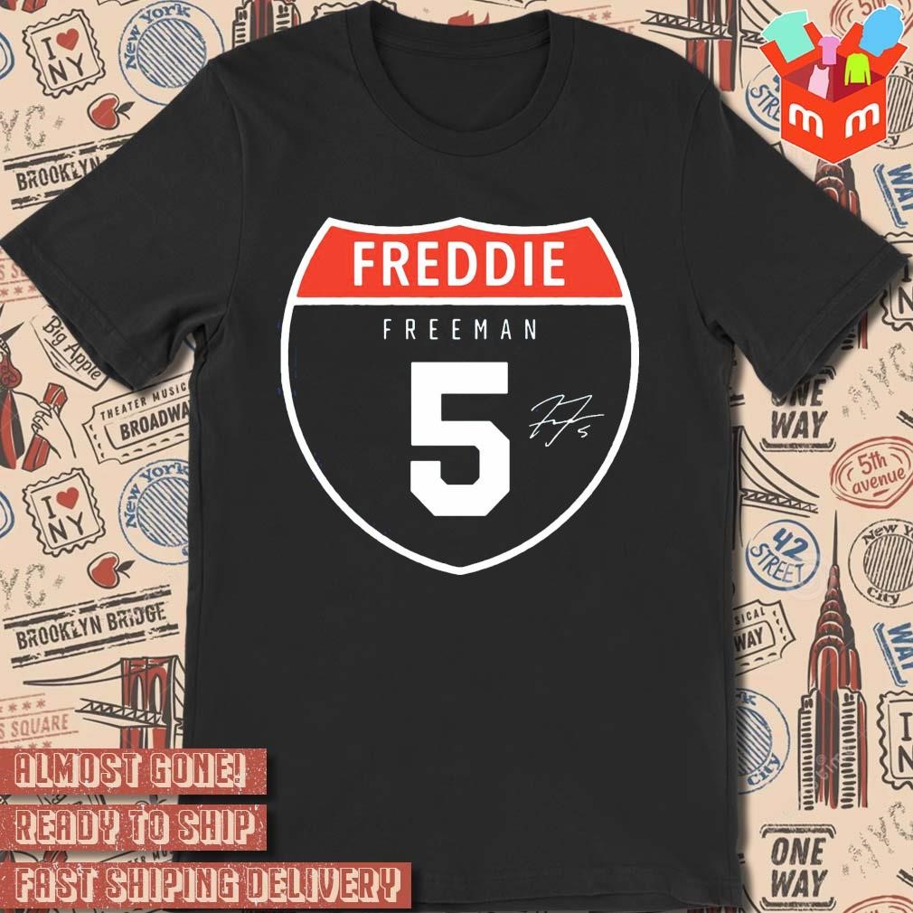Freddie Freeman Freddie Freeway Signature logo design T-shirt