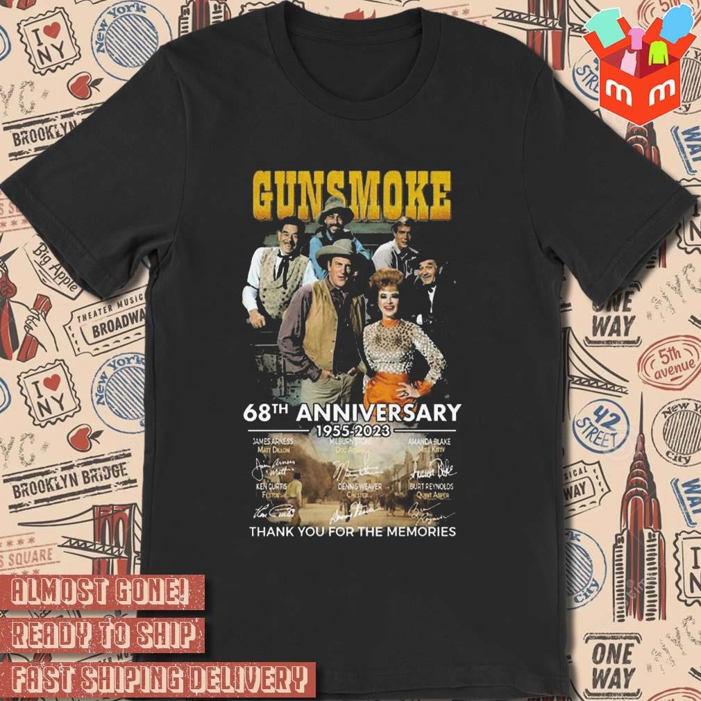 Gunsmoke 68th anniversary 1955 2023 thank you for the memories signatures photo design t-shirt