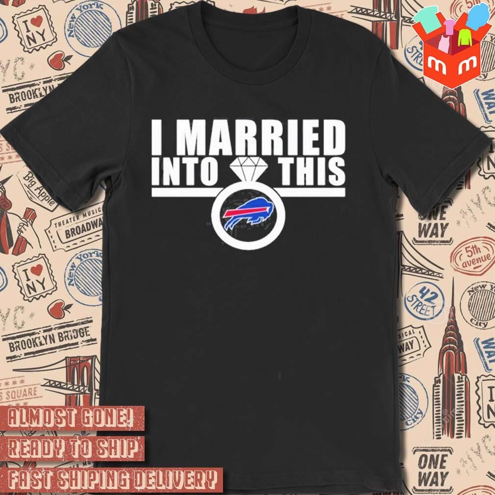 married into this bills shirt