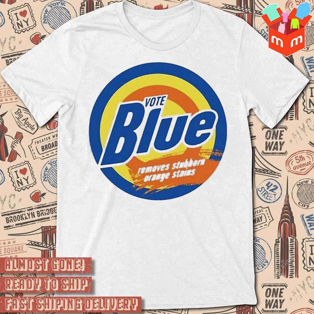 Jack Hopkins Vote Blue Removes Stubborn Orange Stains logo design T-shirt