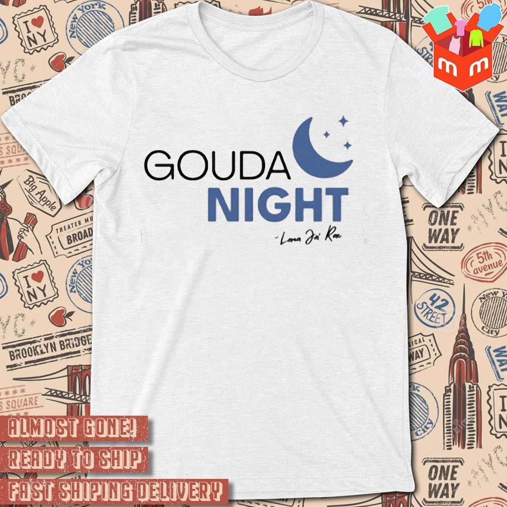 Lana Ja’rae – Gouda Night text design T-shirt