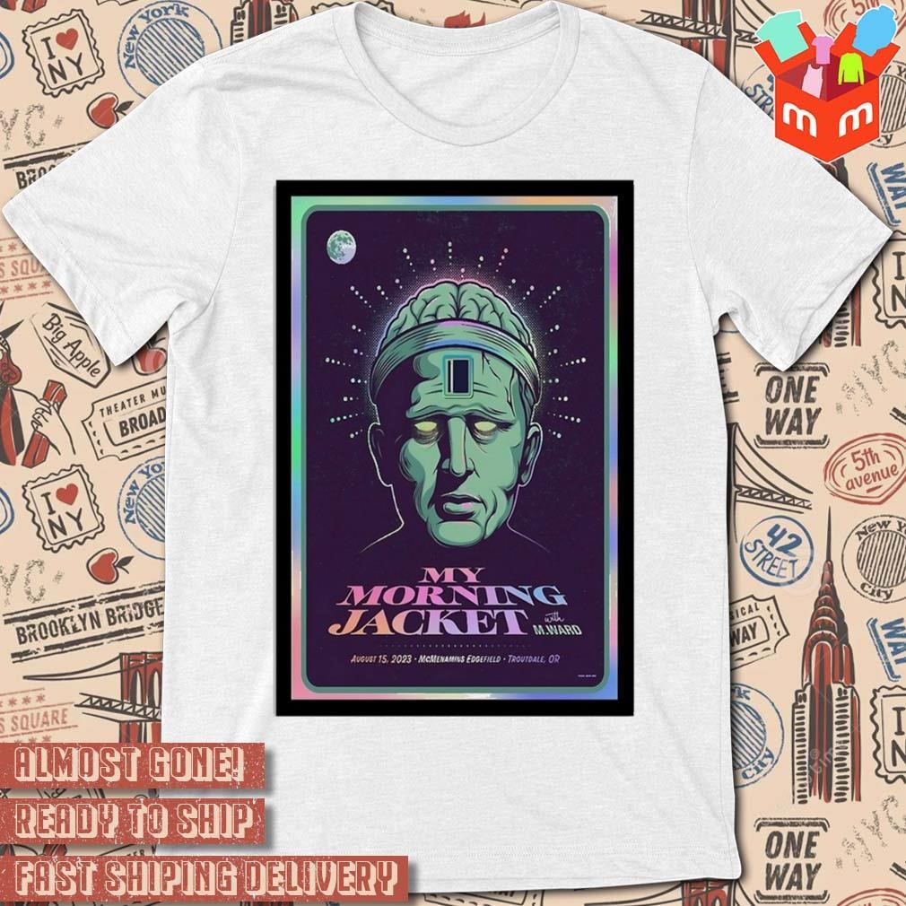 My morning Jacket 15 august event Troutdale art poster design t-shirt