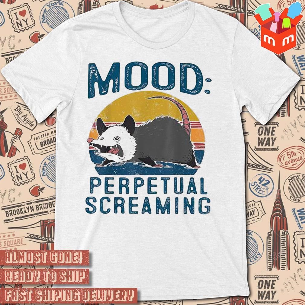 Opossum Mood Perpetual Screaming Vintage Retro art design T-shirt
