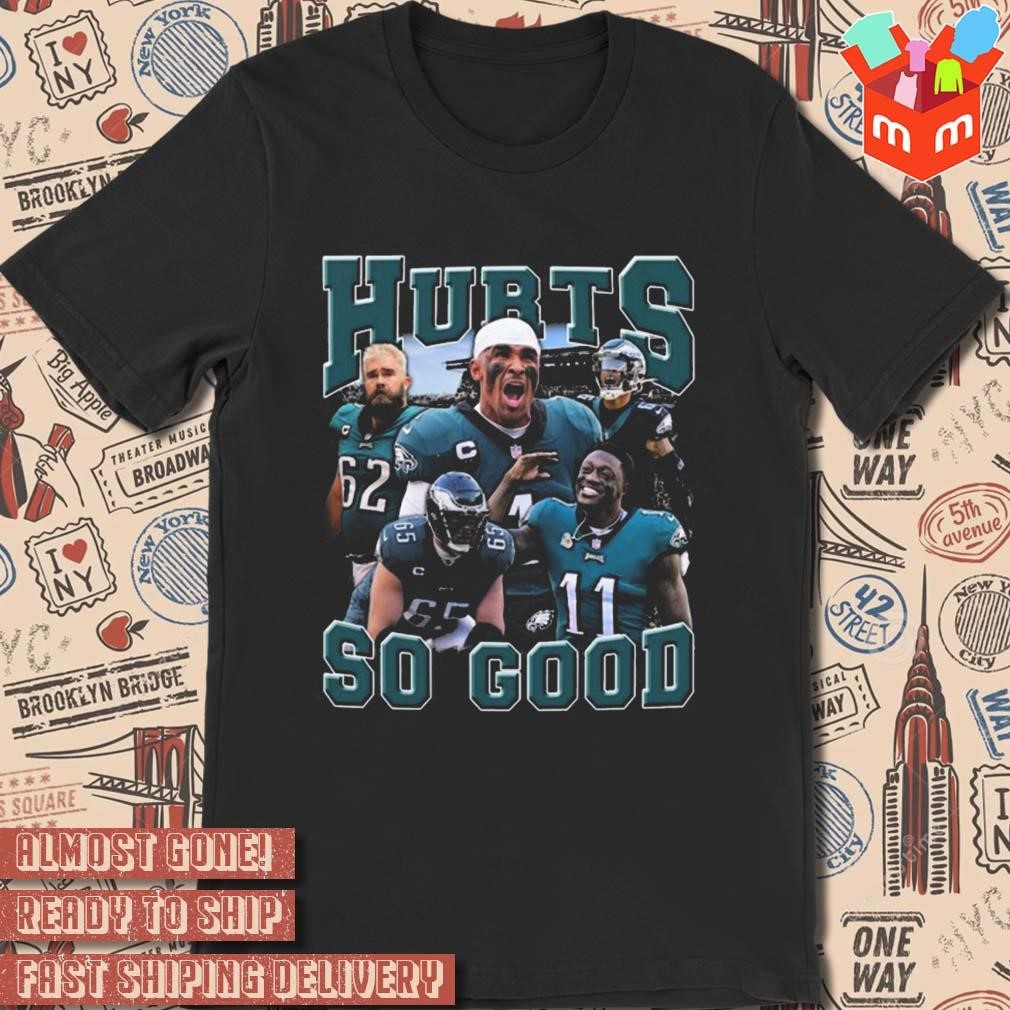 Philadelphia eagles Jalen Hurts so good signatures photo design t-shirt