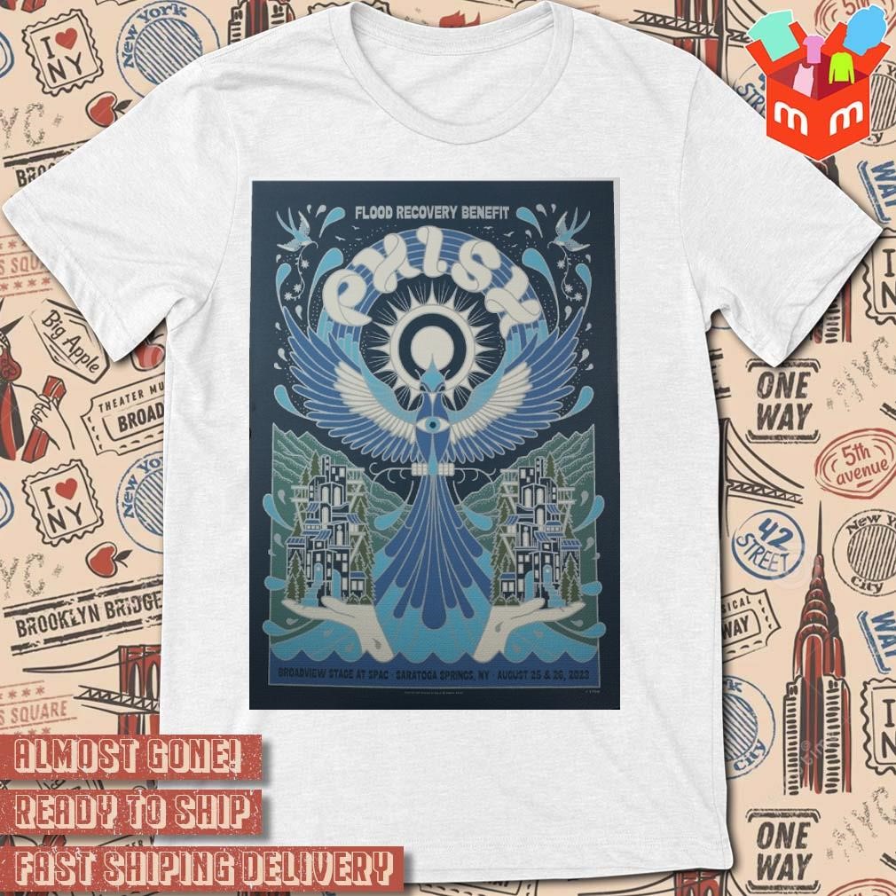 Phish Rock Band Show Flood Recovery Benefit Broadview Stage At Spac Saratoga Springs NY August Tour 2023 art poster design T-shirt