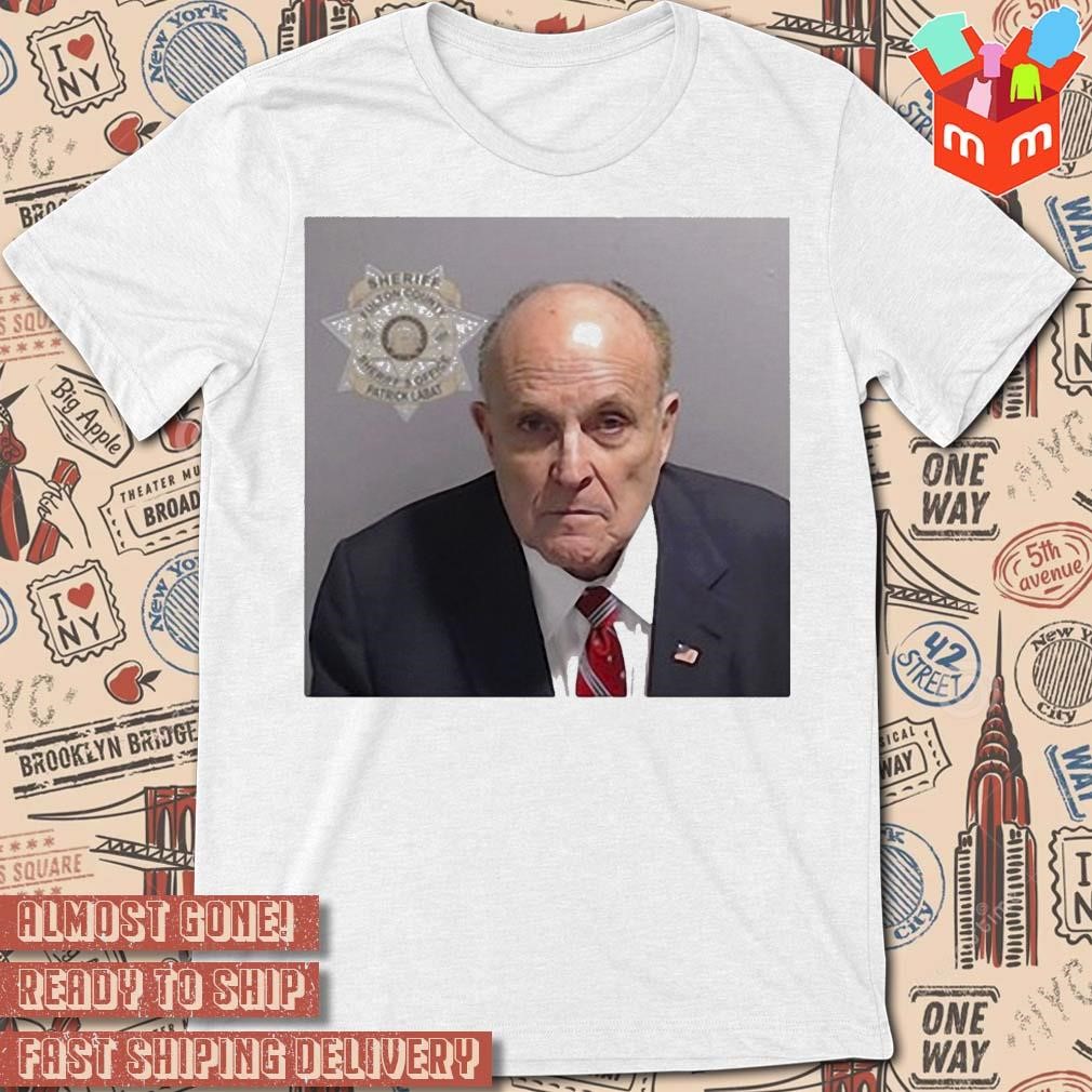 Rudy Giuliani's Mugshot Fulton County Sheriff's Office photo design T-shirt