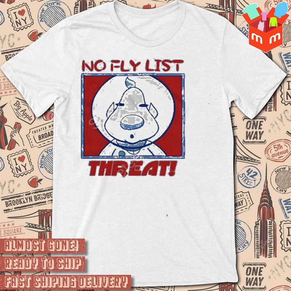 The bastard no fly list threat art design t-shirt