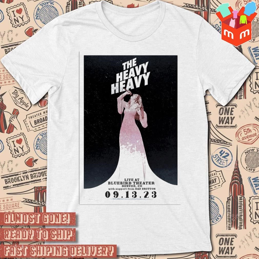 The heavy heavy tour Bluebird theater sep 13 2023 photo poster design t-shirt