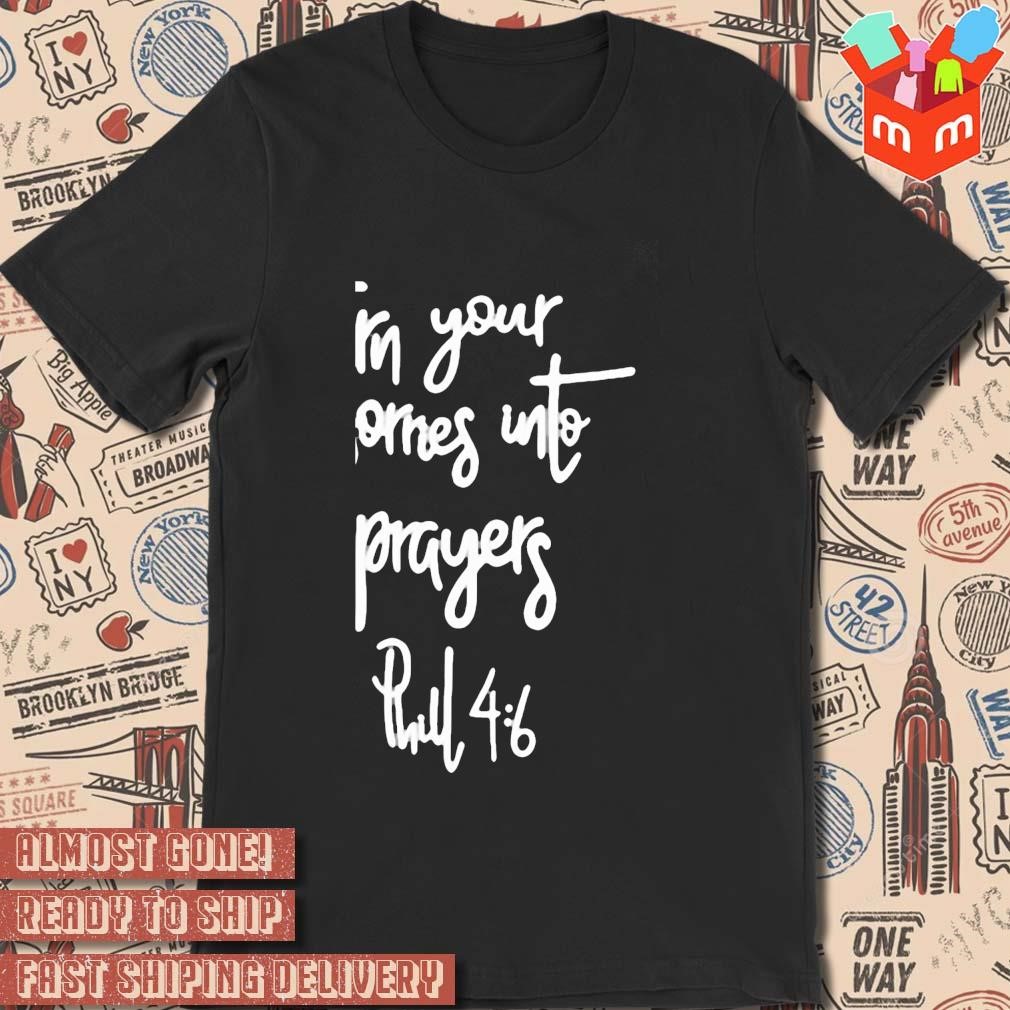 Turn Your Worries Into Prayers Phillipians 46 text design T-shirt