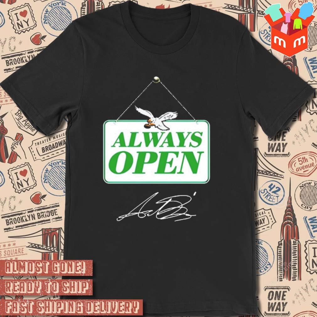Always open new 2023 signature art design t-shirt