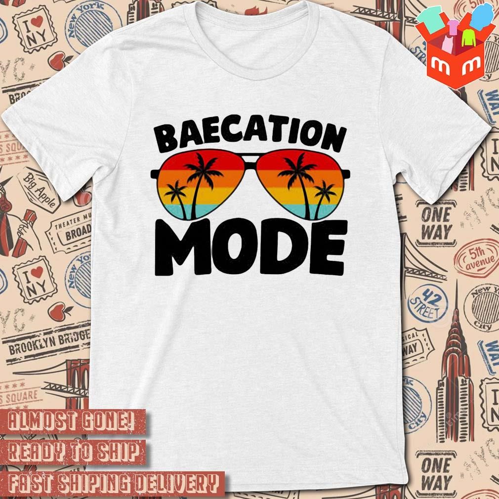 Baecation mode glasses summer art design T-shirt