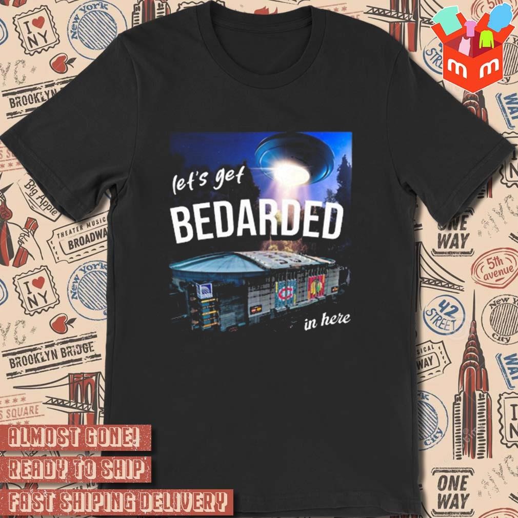 Bedarded heatdaddy let's get bedarded on here art design t-shirt