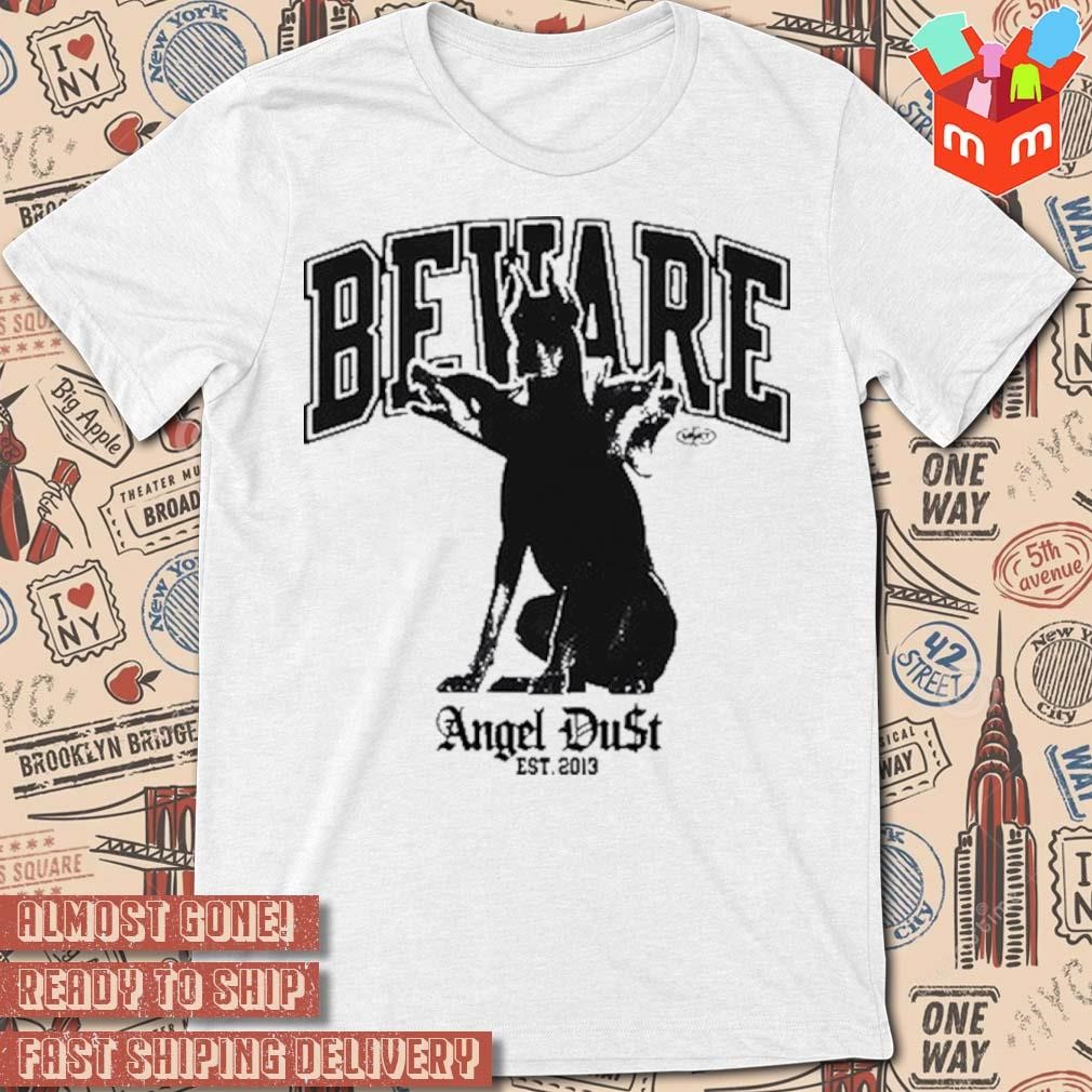 Beware angel dus est 2013 art design t-shirt