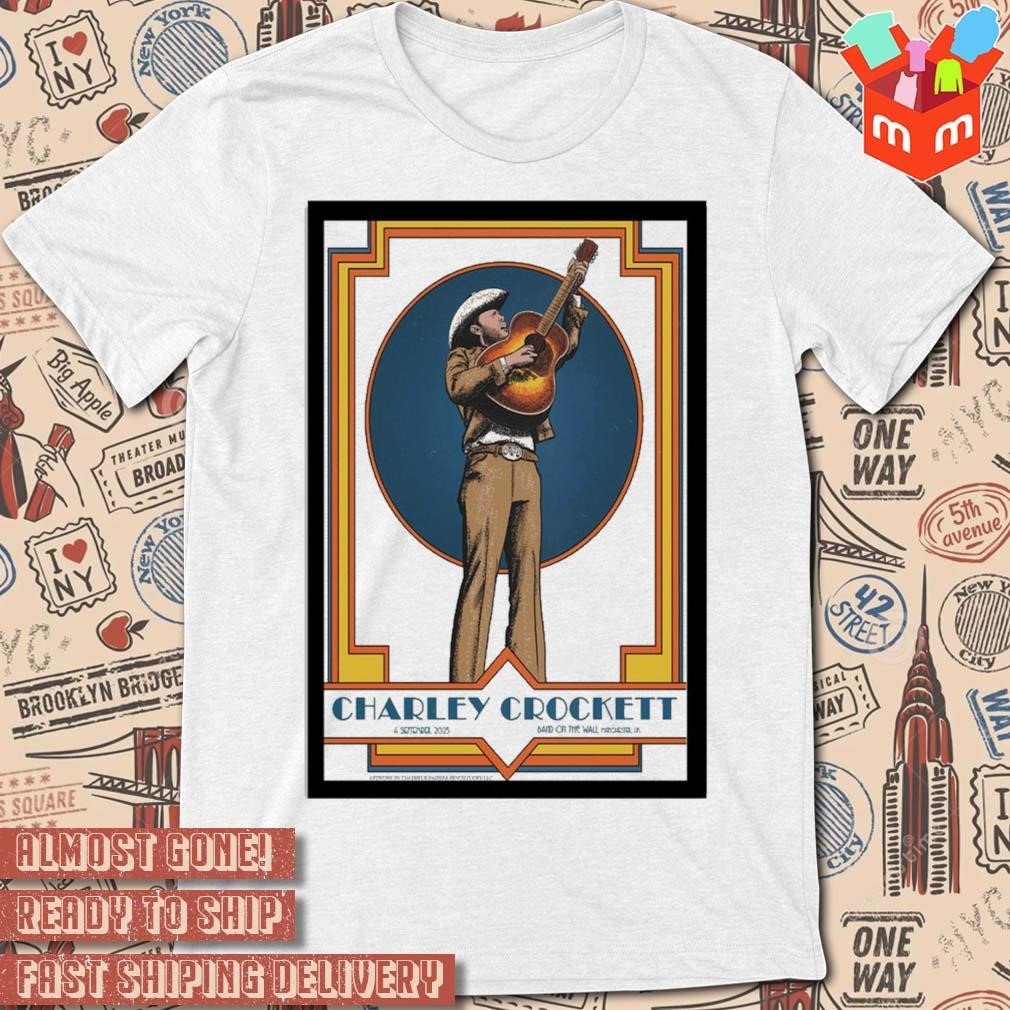 Charley Crockett tour band on the wall Manchester UK sept 4 2023 photo poster design t-shirt