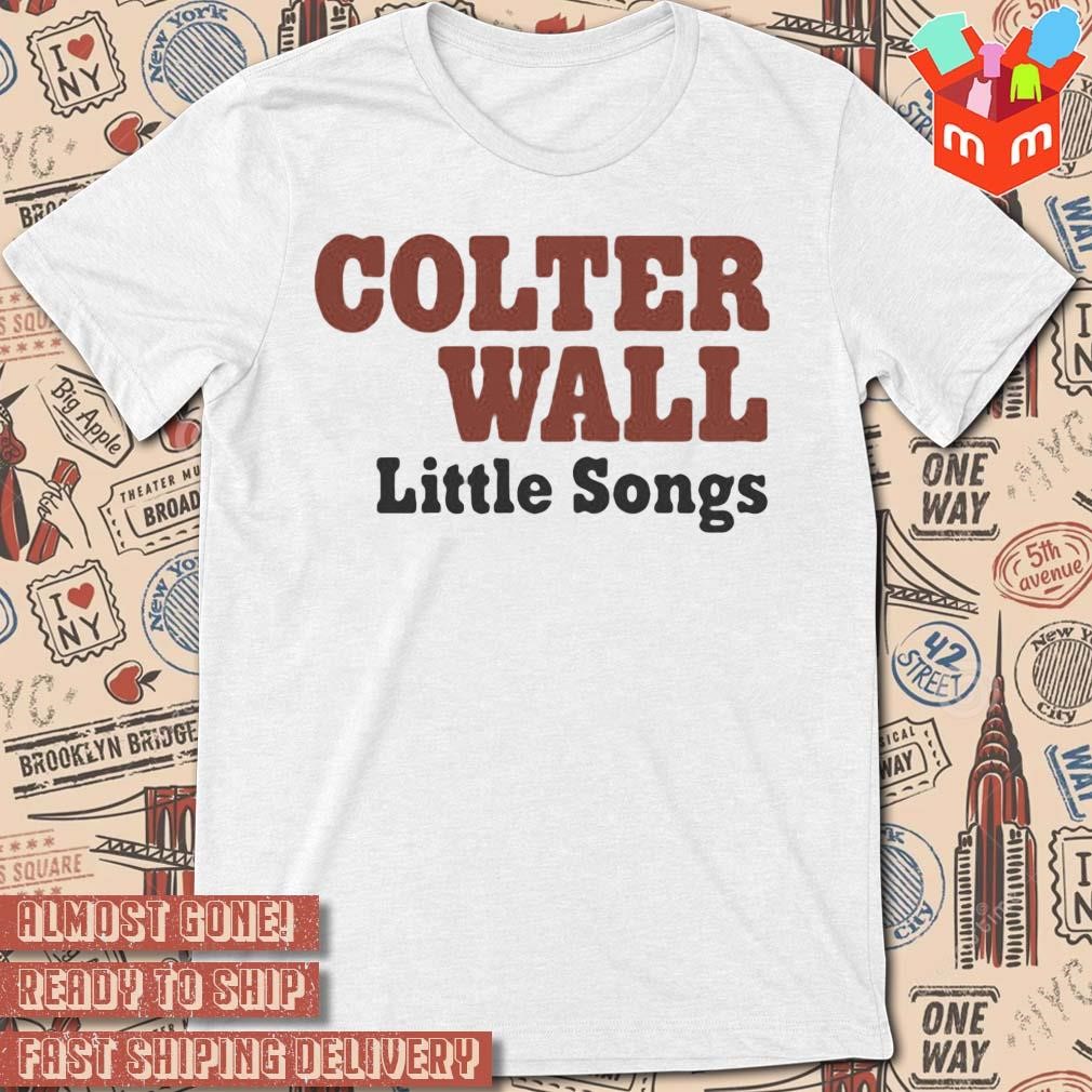 Colter wall merch colter wall little songs album text design T-shirt