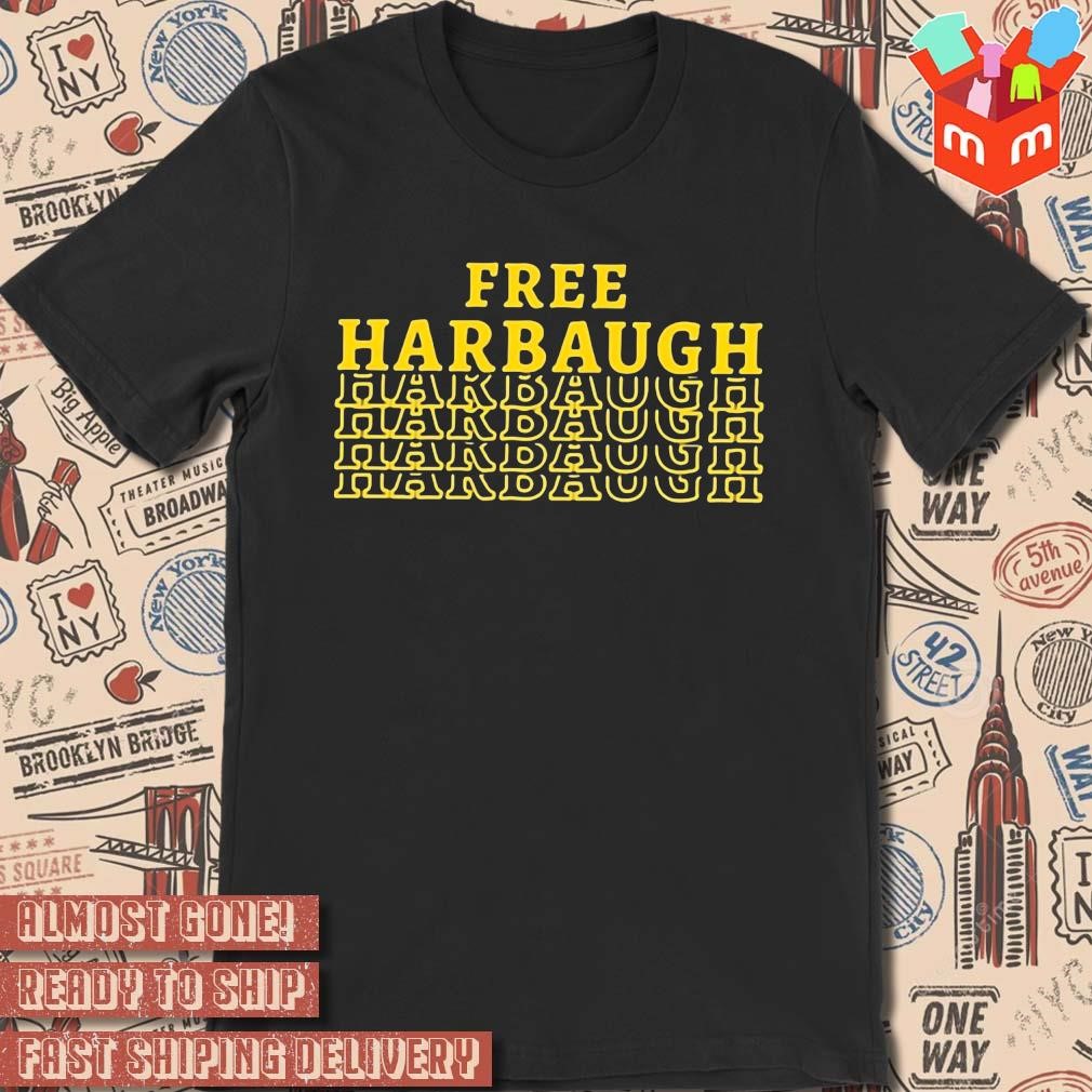 Free Harbaugh Michigan Football text design T-shirt