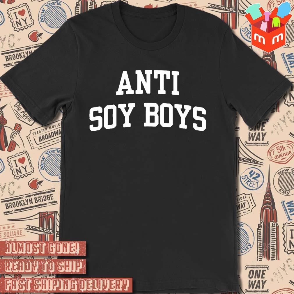 Isabella maria deluca antI soy boys text design T-shirt