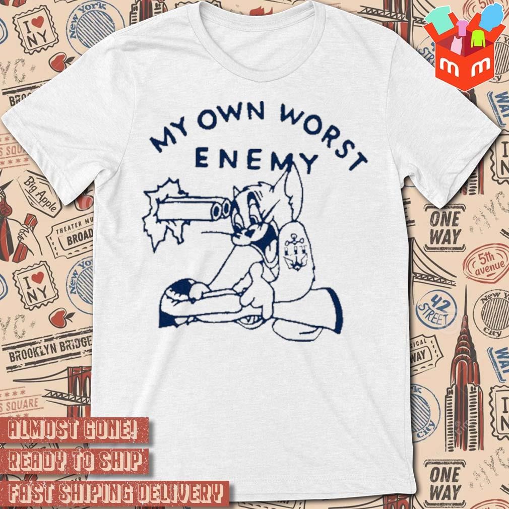 Lit my own worst enemy Tom cat art design t-shirt
