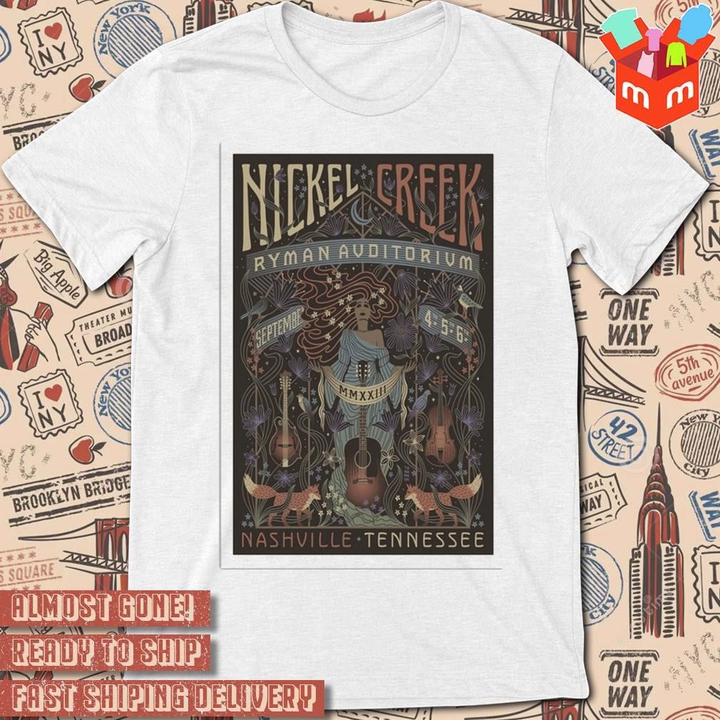 Nickel creek at Ryman auditorium Nashville TN sept 6 2023 art poster design t-shirt