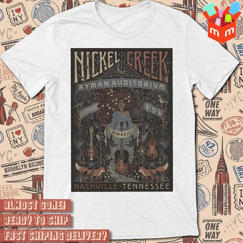 Nickel creek nashville Tennessee sept 4 5 6 2023 tour art poster design t-shirt
