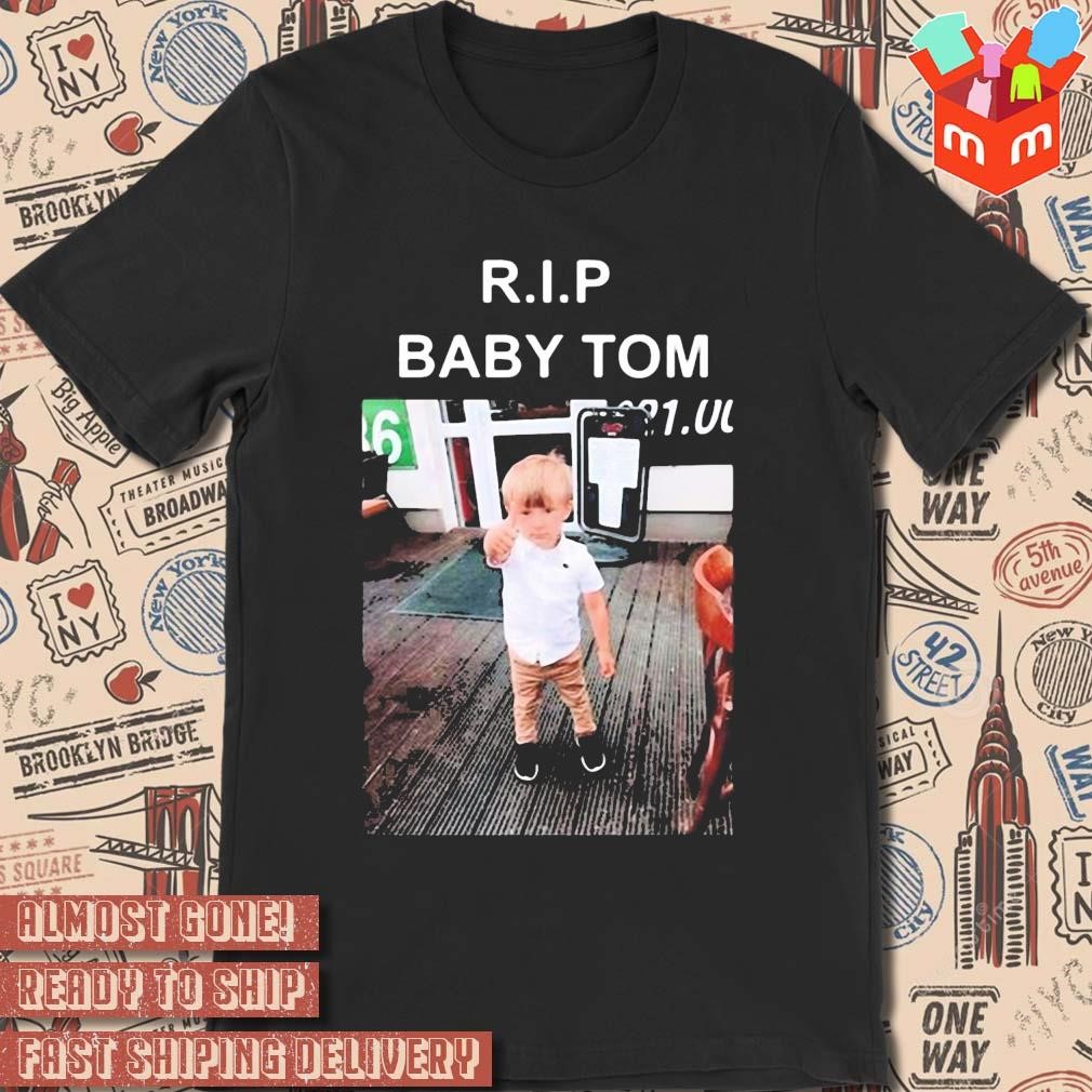 Rip Tom Baby And Bridgie Oreilly photo design T-shirt