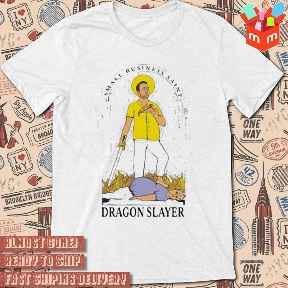 Small Business Saint Dragon Slayer Barstools art design T-shirt