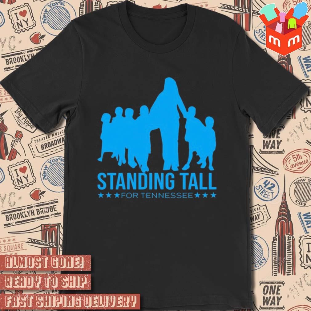 Standing tall for Tennessee art design t-shirt