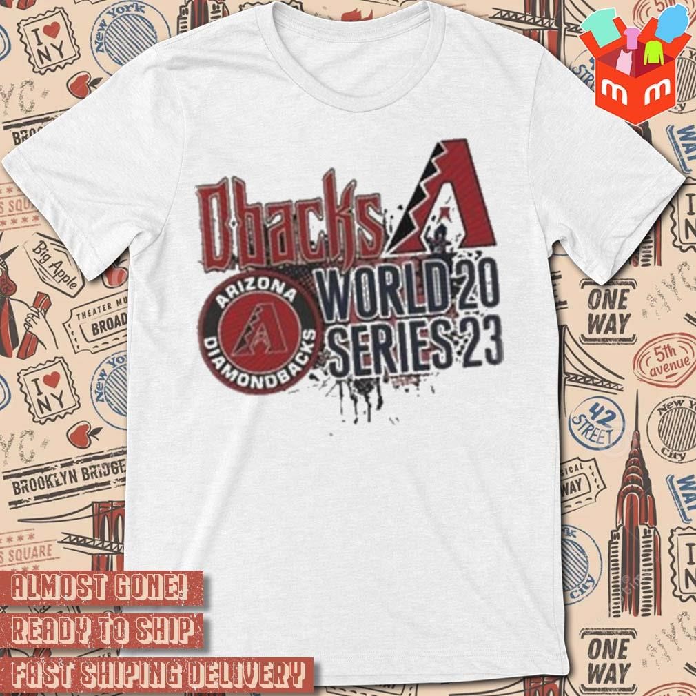 Arizona Diamondbacks D-Backs World Series 2023 t-shirt