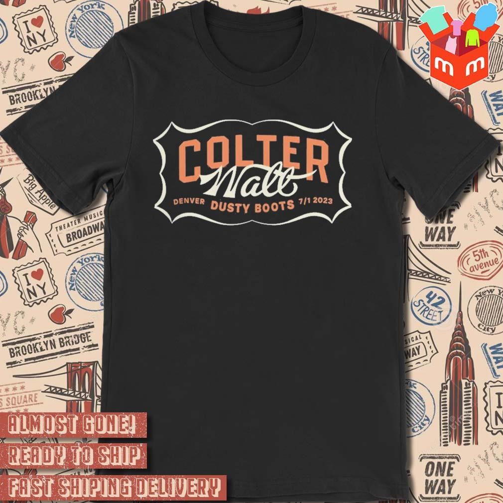 Colter Wall Denver Dusty Boots Festival 2023 t-shirt