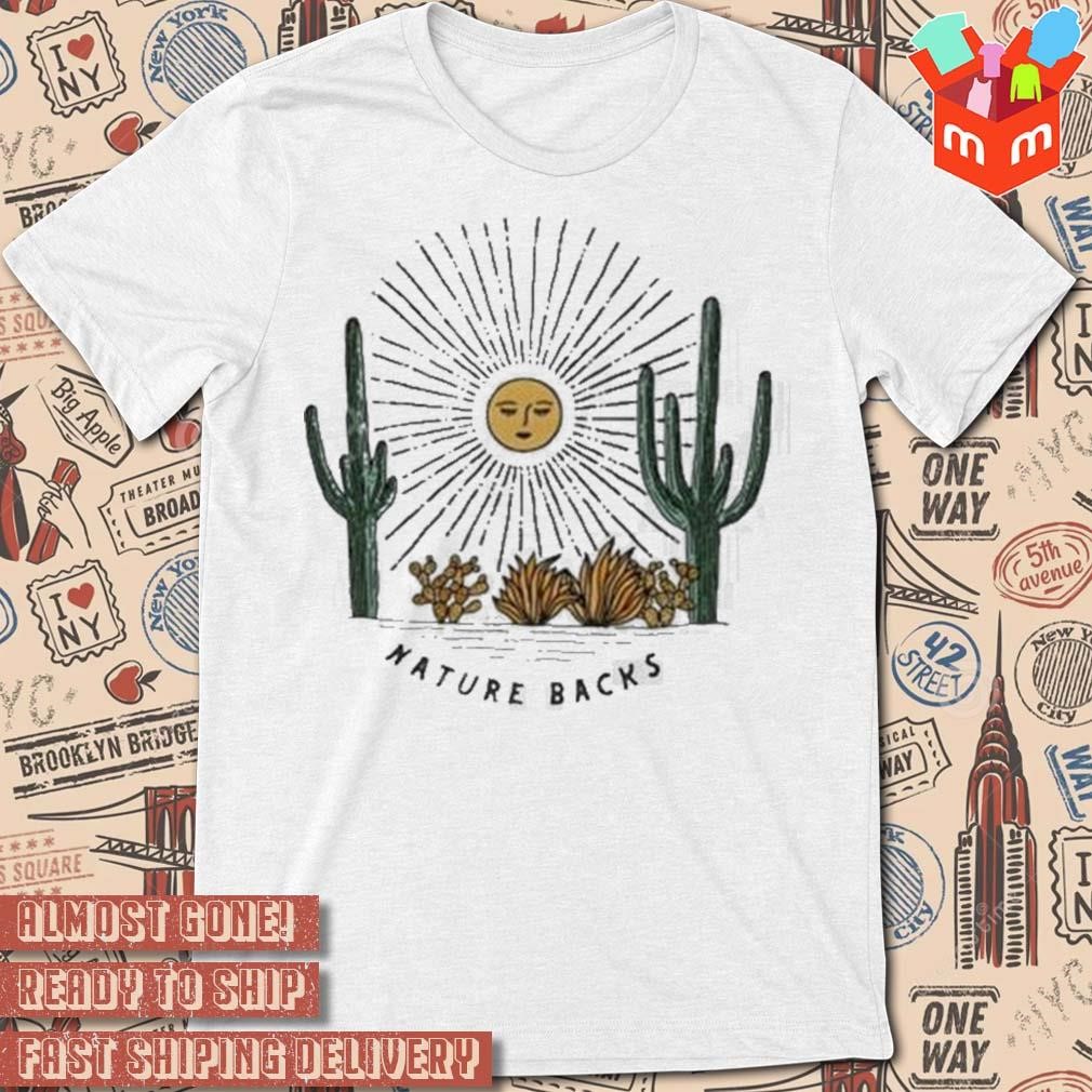 Experience The Moment Saguaro Nature Backs t-shirt