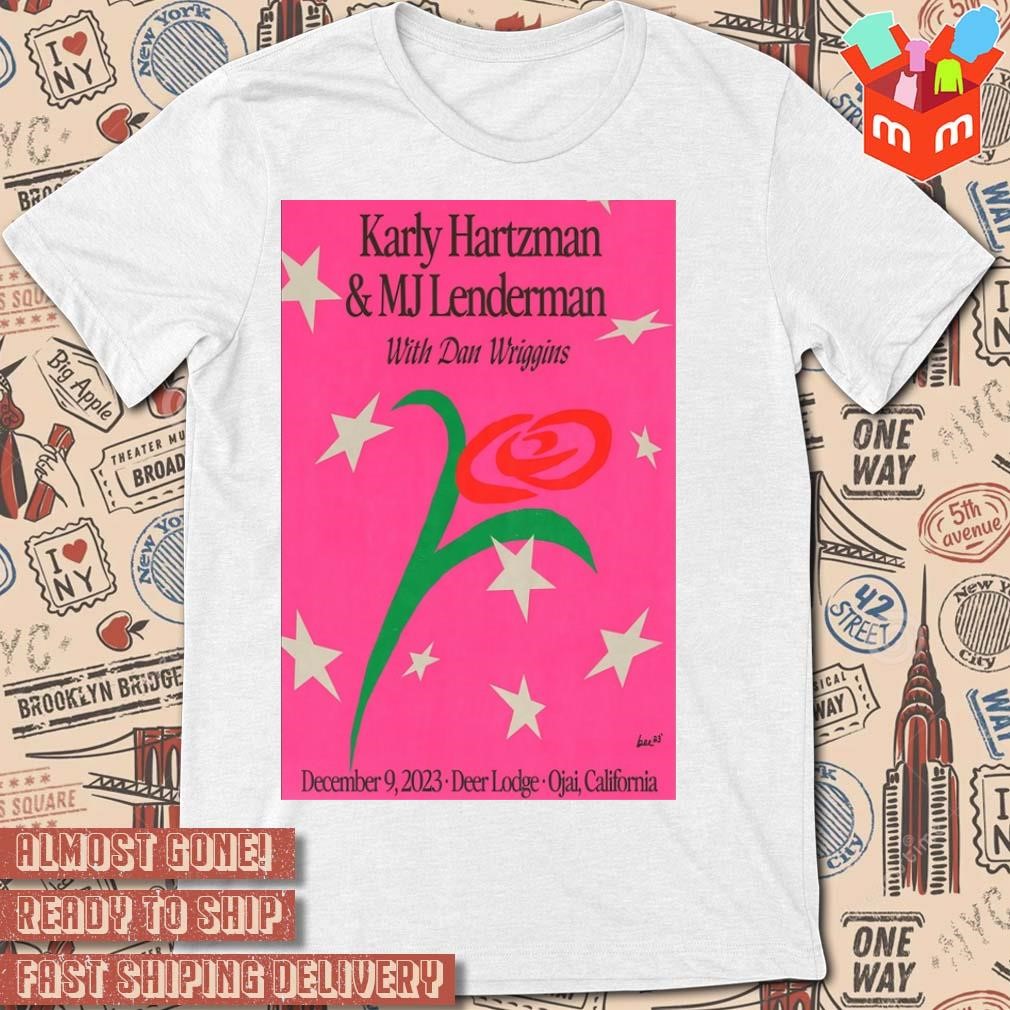 Karly Hartzman and Mj Lenderman December 9-2023 Deer Lodge Ojai CA poster t-shirt