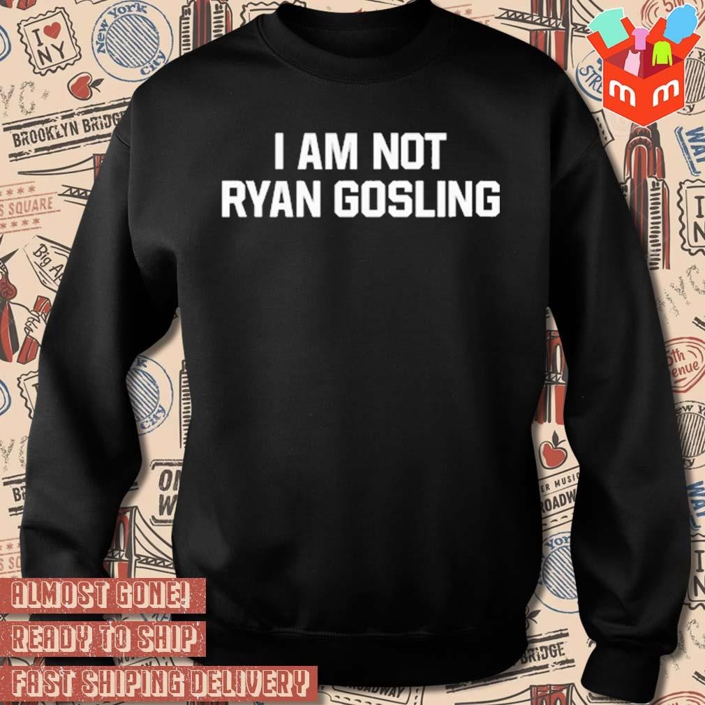 https://images.mercaritee.com/2023/10/Shitheadsteve-Merch-I-am-not-Ryan-Gosling-sweatshirt.jpg