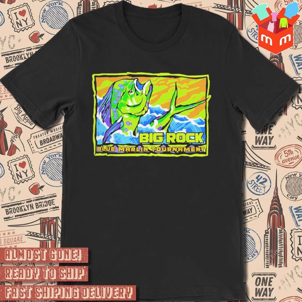 The Big Rock Blue Marlin Tournament Mahi Seas t-shirt
